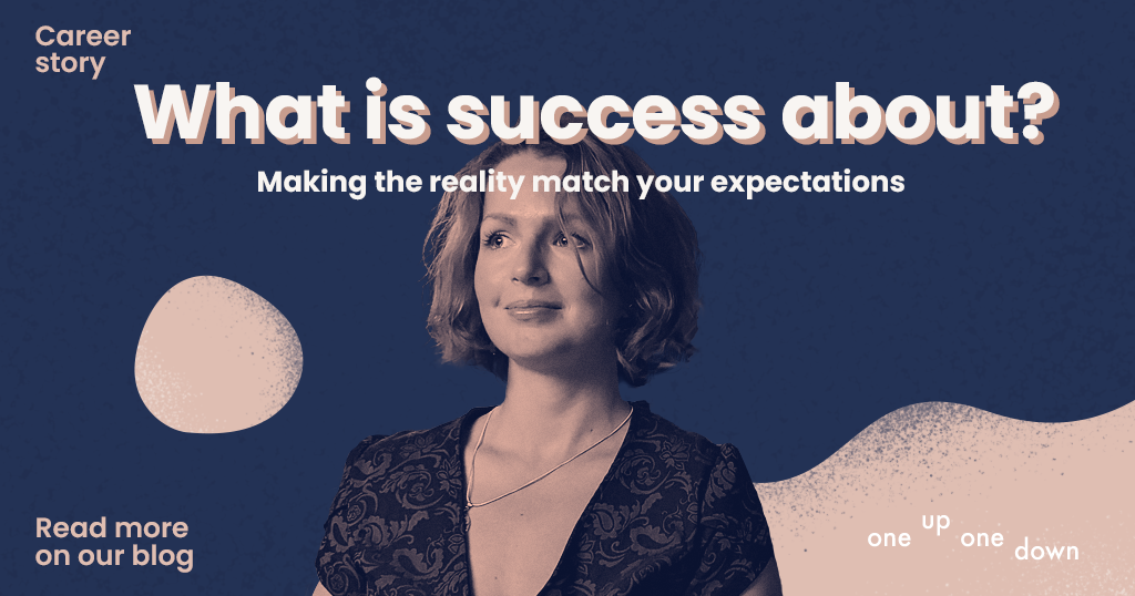 Success is about making the reality match your expectations, Career Story with Tatiana Tikhonova