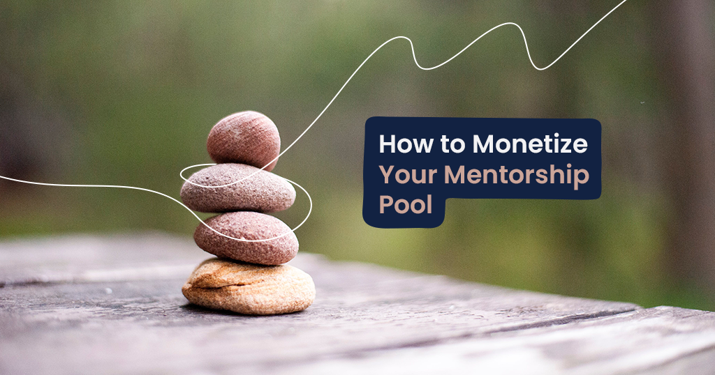 How to Monetize Your Mentorship Program