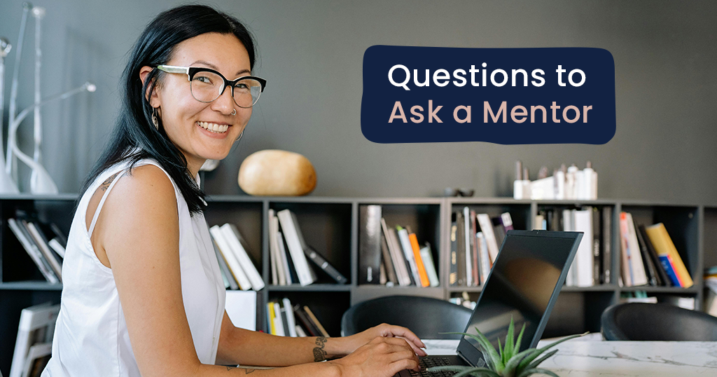 Questions to Ask a Mentor for Personal and Professional Growth