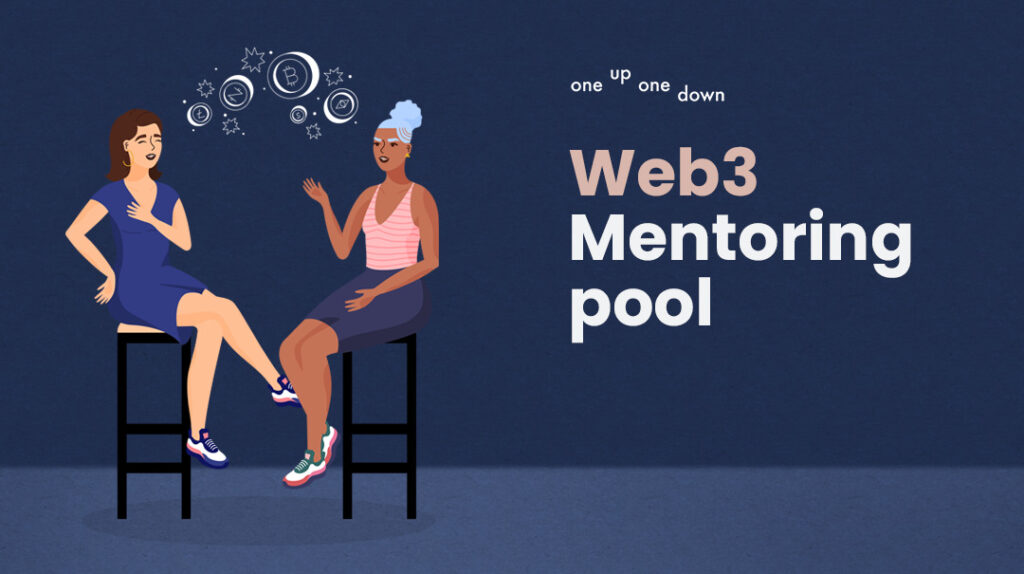 OneUpOneDown Launch Women in Web3 Mentoring Pool